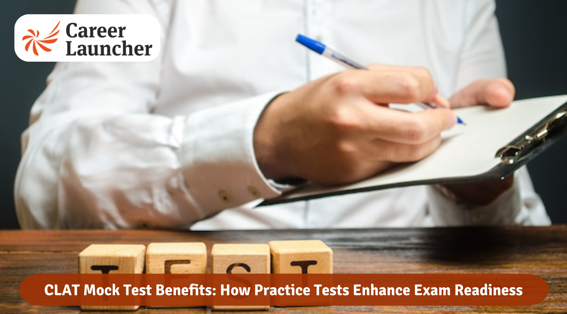 CLAT Mock Test Benefits: How Practice Tests Enhance Exam Readiness