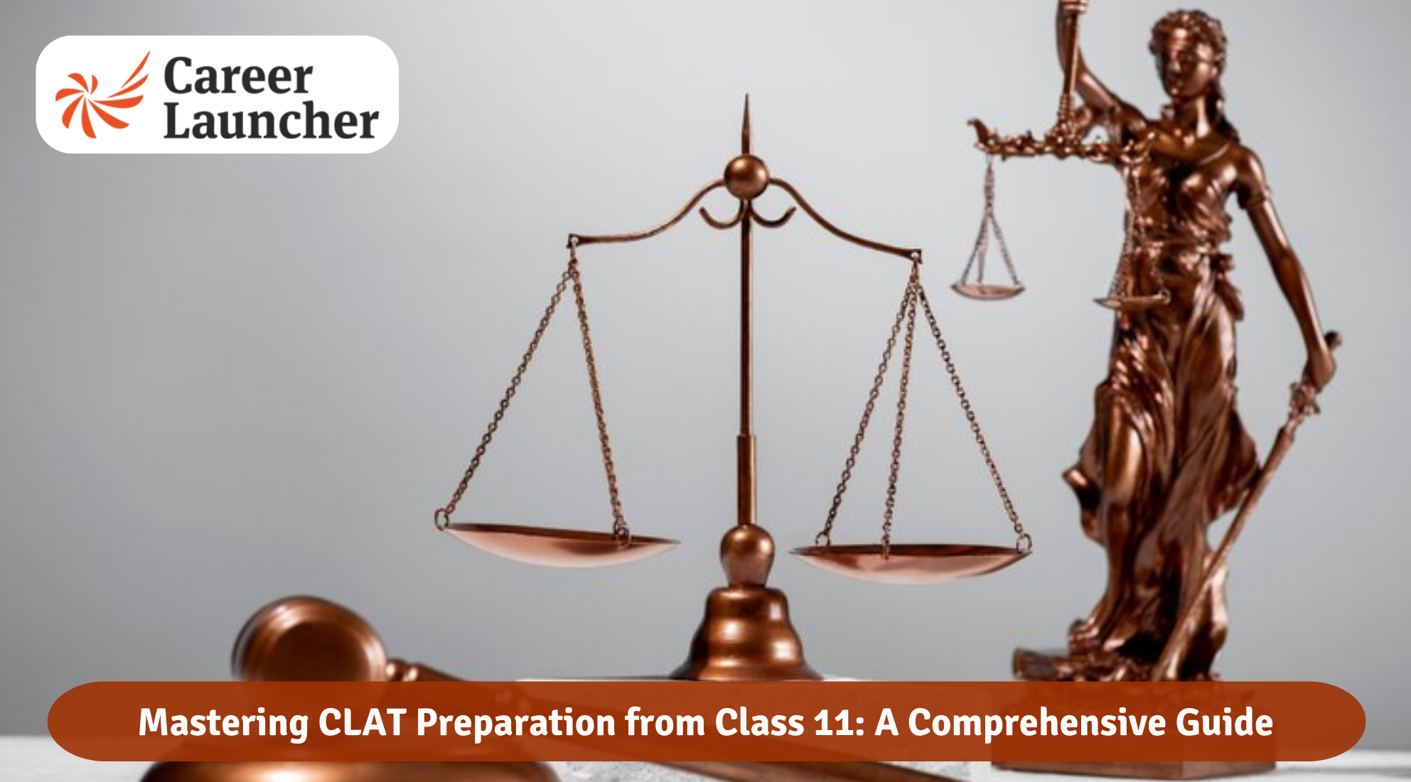 Mastering CLAT Preparation from Class 11: A Comprehensive Guide