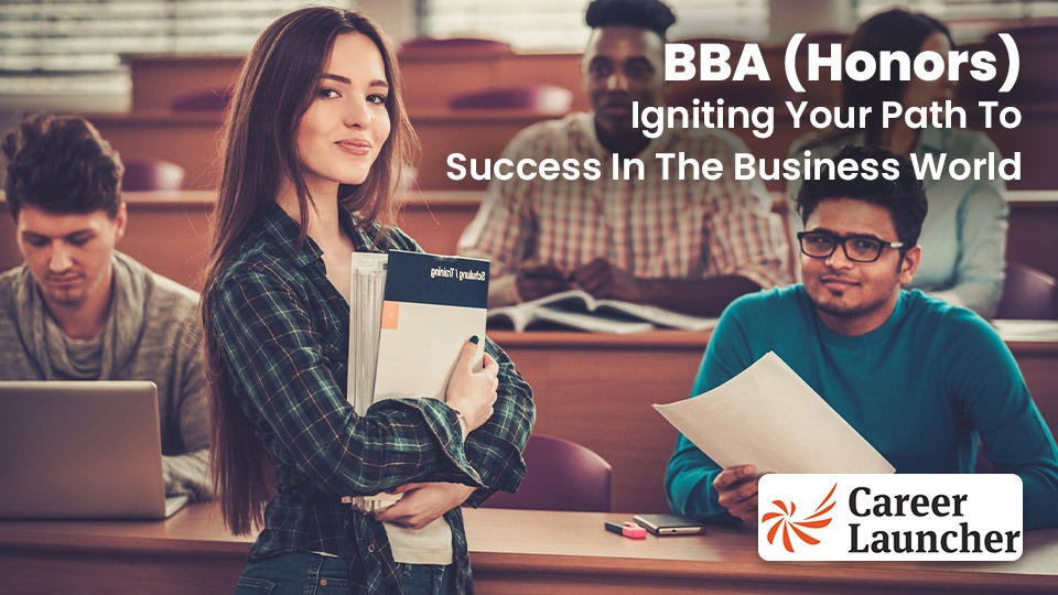 BBA (Honors): Igniting Your Path to Success in the Business World