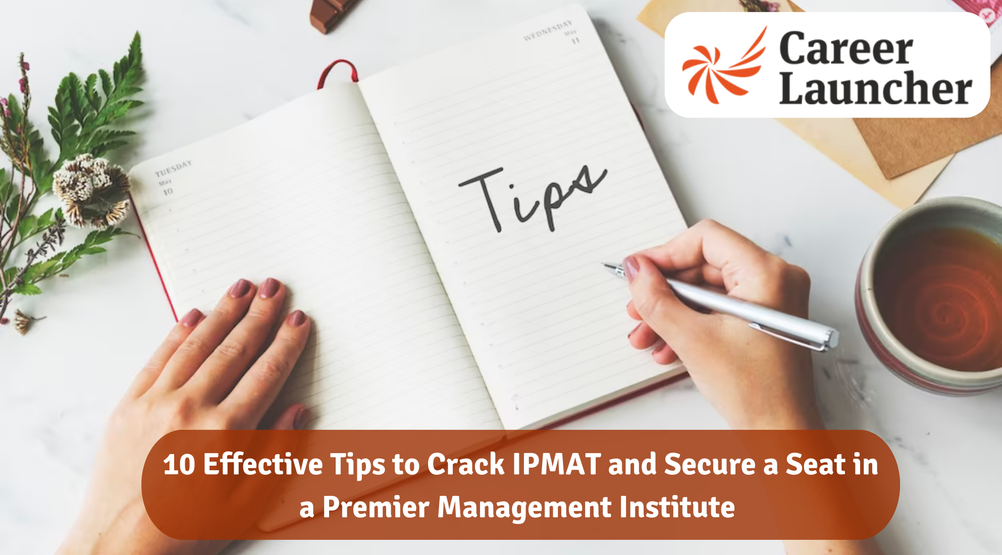 10 Effective Tips to Crack IPMAT and Secure a Seat in a Premier Management Institute  