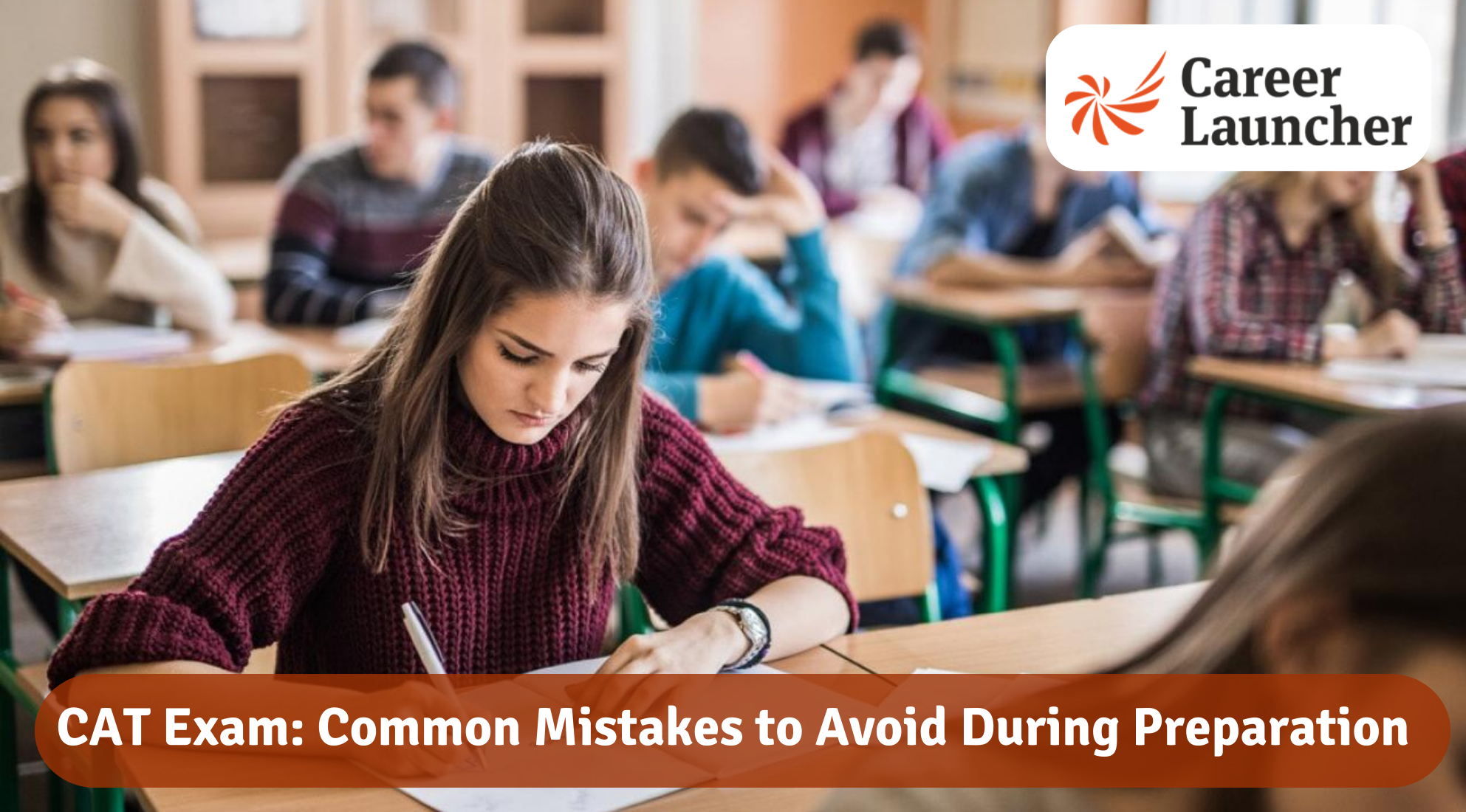 CAT Exam: Common Mistakes to Avoid During Preparation