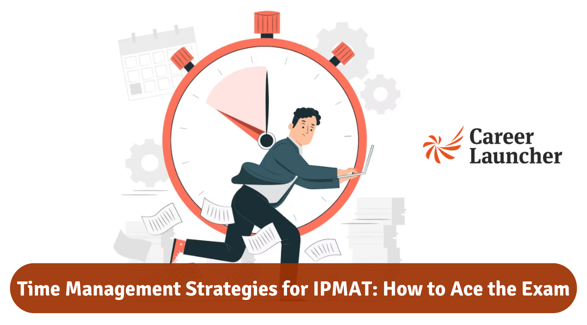 Time Management Strategies for IPMAT: How to Ace the Exam