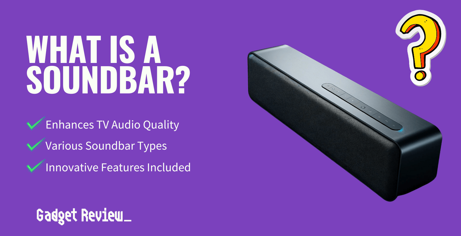 What Is a Soundbar?