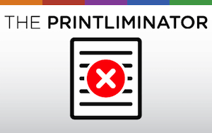 The Printliminator
