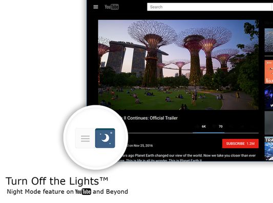 Turn Off the Lights - Night Mode for YouTube and Beyond