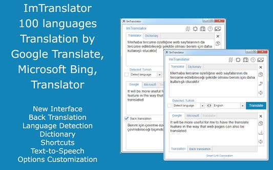 ImTranslator translates selected text, words (Dictionary), phrases and webpages between more than 100 languages using 3 translation providers.
ImTranslator includes Translator, Dictionary, Inline and Pop-up Bubble Translation, Webpage Translator and Translation History.