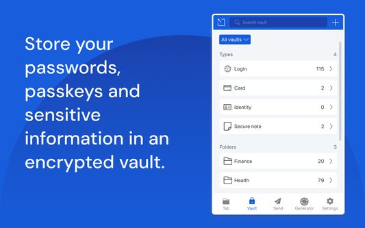 Store your passwords, passkeys and sensitive information in an encrypted vault.