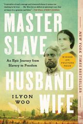 Imatge d'icona Master Slave Husband Wife: An Epic Journey from Slavery to Freedom