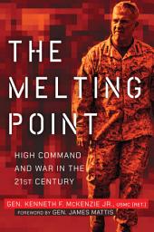 Imatge d'icona The Melting Point: High Command and War in the 21st Century