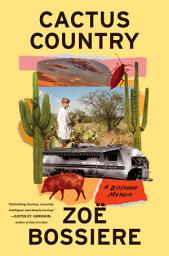 Ikonbilde Cactus Country: A Boyhood Memoir