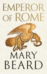 Slika ikone Emperor of Rome: Ruling the Ancient Roman World