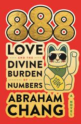 Imazhi i ikonës 888 Love and the Divine Burden of Numbers: A Novel