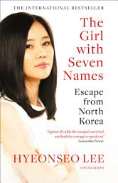 ଆଇକନର ଛବି The Girl with Seven Names: A North Korean Defector’s Story