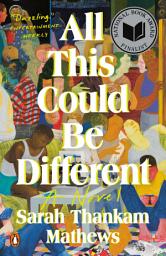 Icoonafbeelding voor All This Could Be Different: A Novel