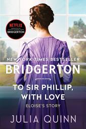Ikoonprent To Sir Phillip, With Love: Bridgerton