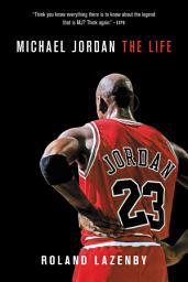 Icon image Michael Jordan: The Life