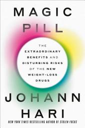 ਪ੍ਰਤੀਕ ਦਾ ਚਿੱਤਰ Magic Pill: The Extraordinary Benefits and Disturbing Risks of the New Weight-Loss Drugs