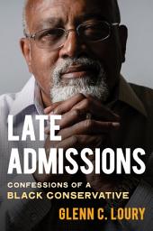 ଆଇକନର ଛବି Late Admissions: Confessions of a Black Conservative