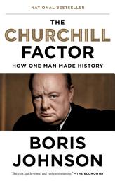 Ikonbild för The Churchill Factor: How One Man Made History
