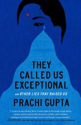 「They Called Us Exceptional: And Other Lies That Raised Us」のアイコン画像