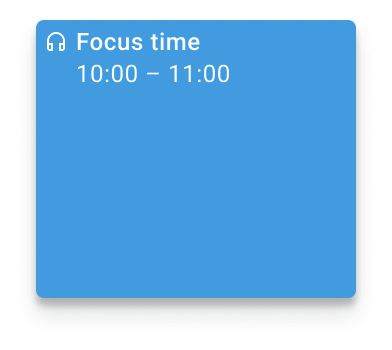 An example of what a Focus time entry will look like on Calendar, with a headphones icon