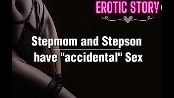 stepmom and step son, sex story, stepson, step mom