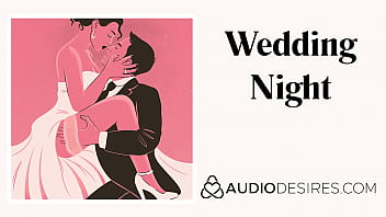 wedding night sex, audio, marriage night, wedding night romance