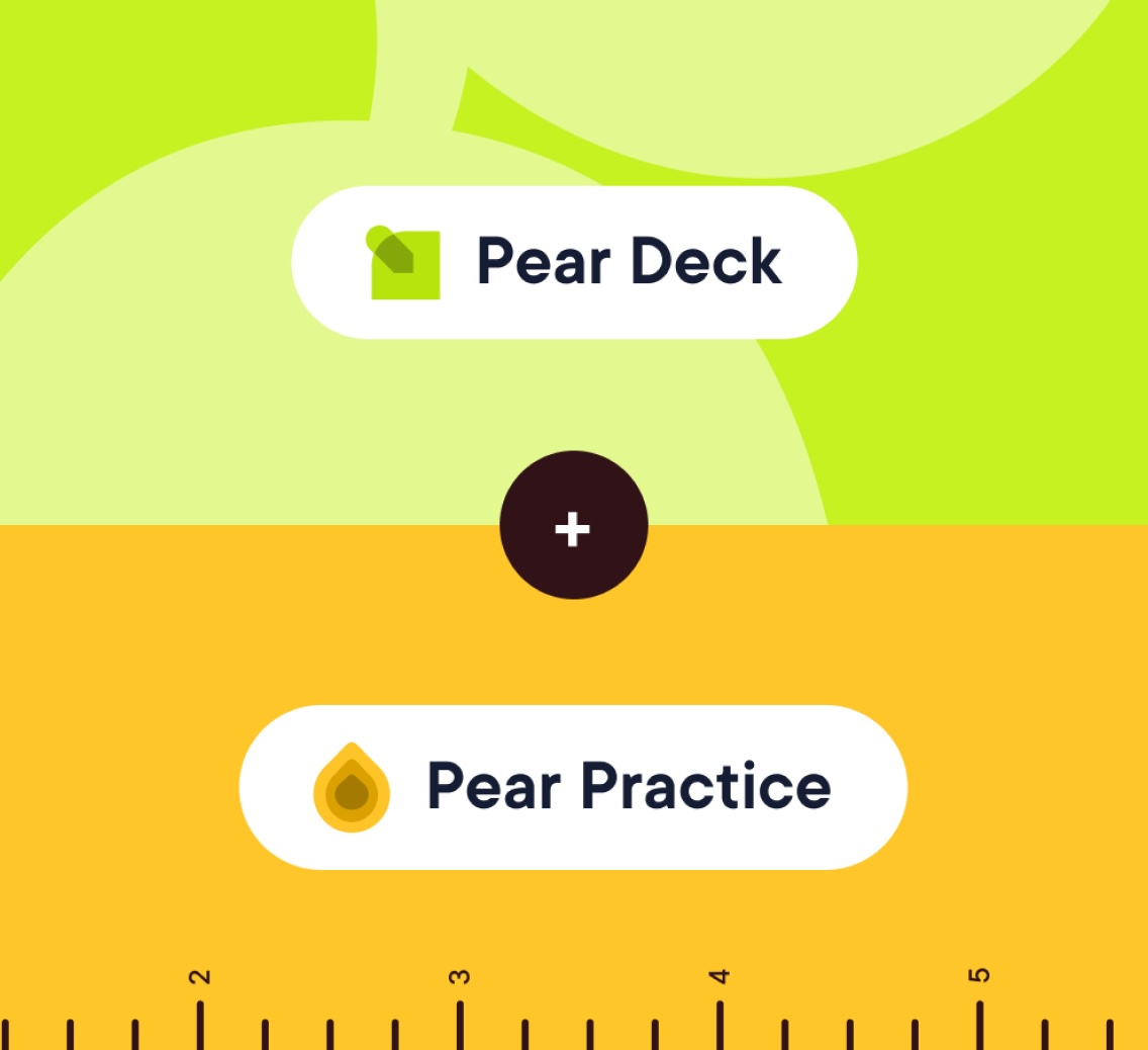 Pear Deck + Pear Practice
