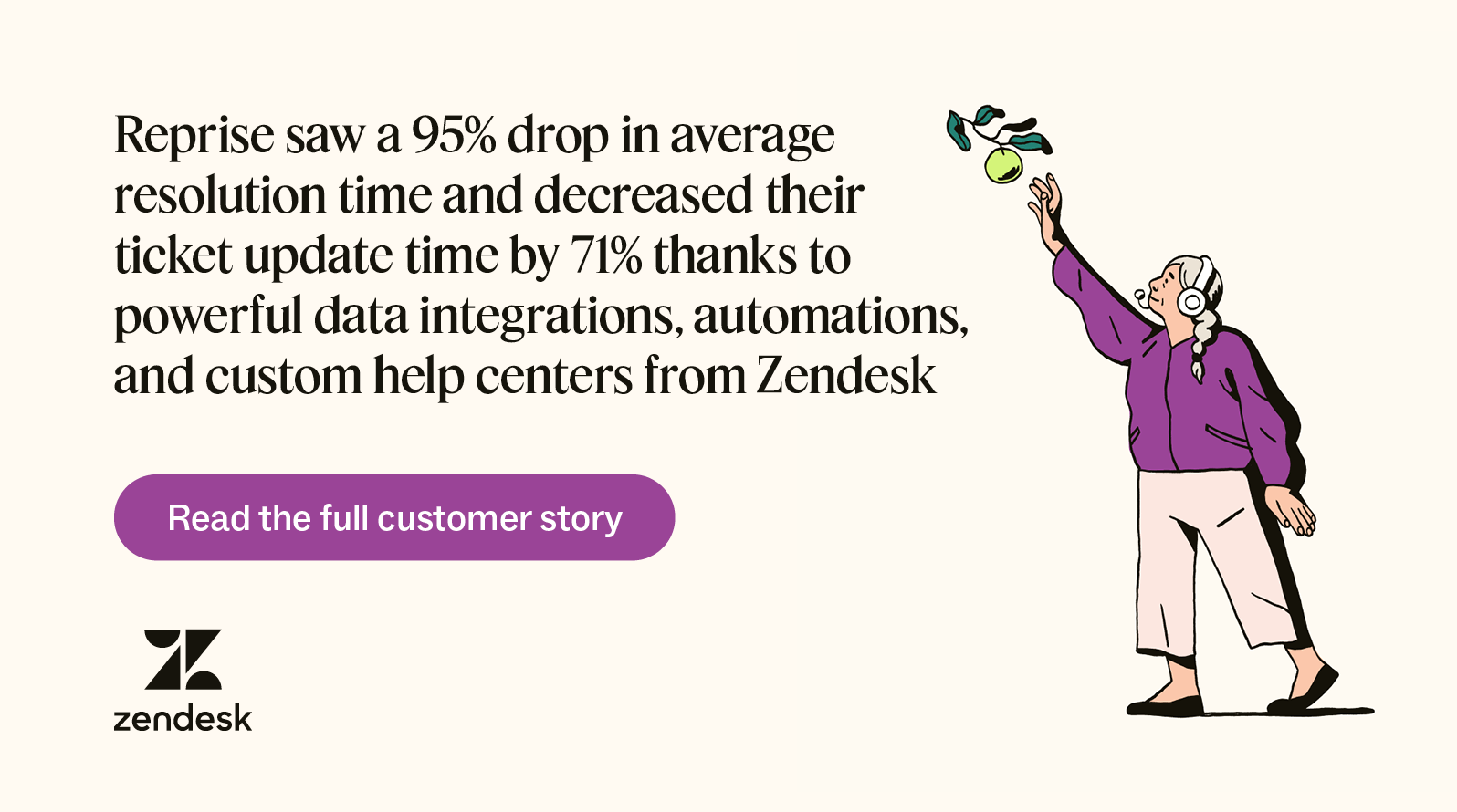 An illustration of a person picking an apple shows how Reprise benefits from using Zendesk for customer service.