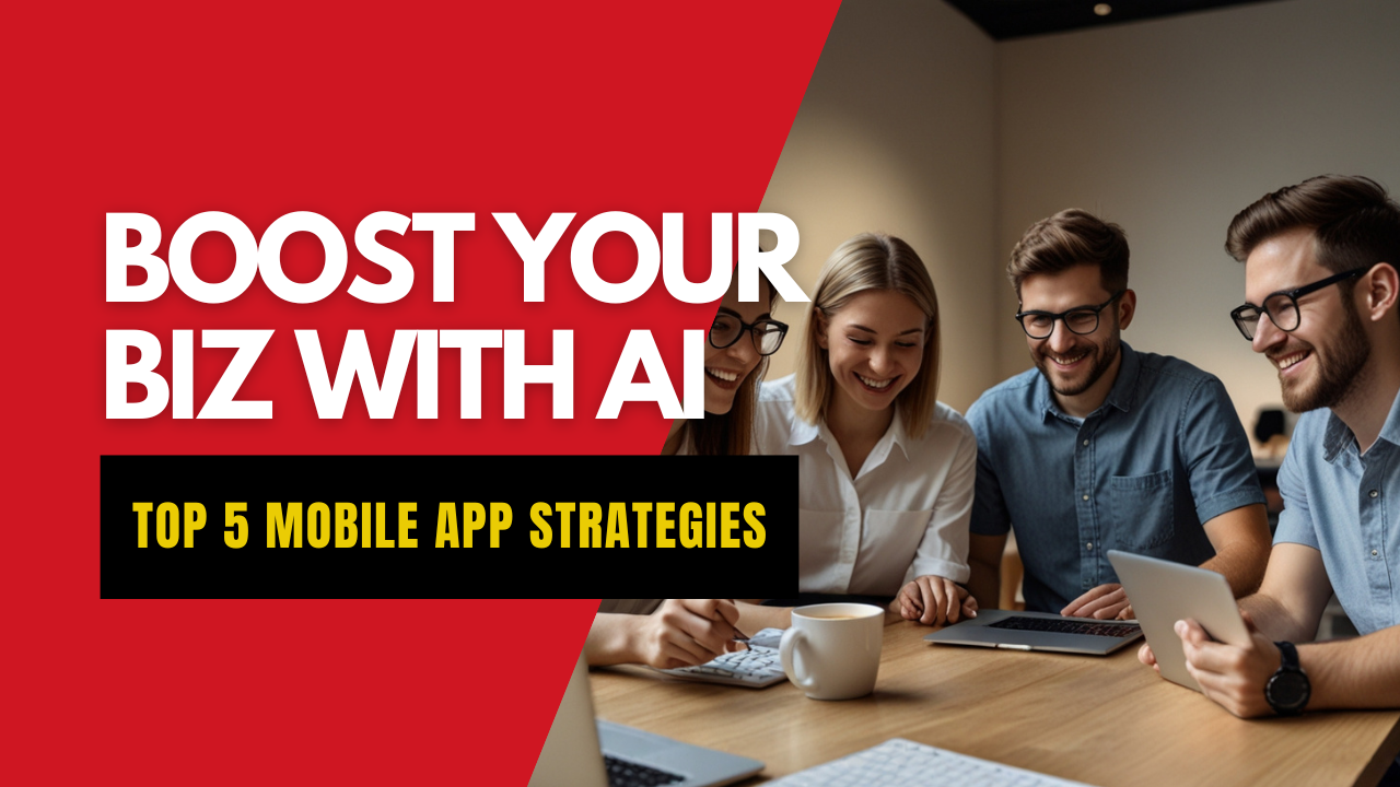 Small Business Mobile App Development: 5 Key Strategies for Integrating AI Video Generation