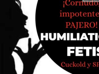 femdom, cuckold humiliation, mujer infiel, humiliation