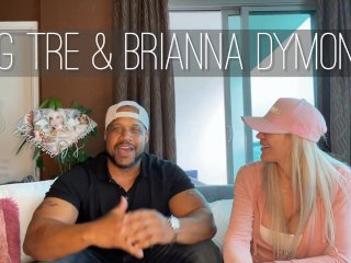 Big Tre, Brianna Dymond, interview, blonde