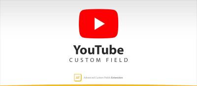 YouTube - Advanced Custom Fields
