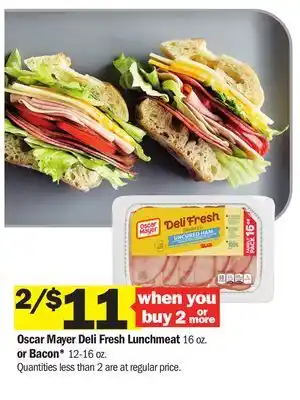 Meijer Oscar Mayer Deli Fresh Lunchmeat 16 oz. or Bacon* 12-16 oz offer
