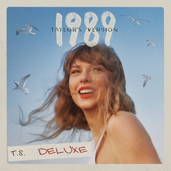 1989 (Taylor’s Version)  - Taylor Swift
