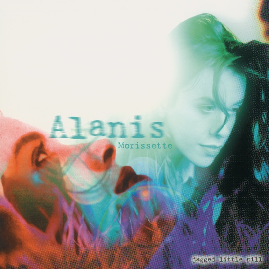 Jagged Little Pill - Alanis Morissette