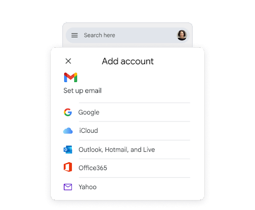 ရိုးရှင်းသော ဖုန်း UI တွင် ‘အကောင့်ထည့်ရန်’ ခေါင်းစီးရှိပြီး အမျိုးမျိုးသော အီးမေးလ်ဝန်ဆောင်မှုများမှ သင်္ကေတများကို ပြသည်။ အီးမေးလ်ဝန်ဆောင်မှုပေးသူ အမျိုးမျိုးအား Gmail အက်ပ်တွင် ရိုးရှင်းစွာ ထည့်နိုင်ပုံကို သရုပ်ပြသည်။