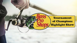Bass Pro Shops Tournament of Champions Highlight Show thumbnail