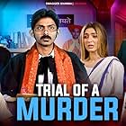 Shivam Sharma, Akanksha Singh, Rajesh Kumar, and Priyanka Khera in Trial of a Murder (2021)