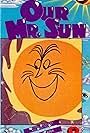 Our Mr. Sun (1956)