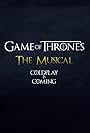 Coldplay's Game of Thrones: The Musical (2015)