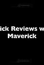 Quick Reviews with Maverick (2015)