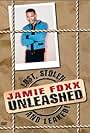 Jamie Foxx Unleashed: Lost, Stolen and Leaked! (2003)