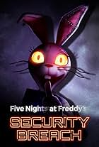 Five Nights at Freddy's: Security Breach (2021)