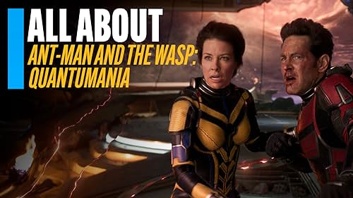 All About 'Ant-Man and the Wasp: Quantumania'