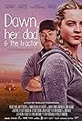 Robb Wells and Maya V. Henry in Dawn, Her Dad & the Tractor (2021)