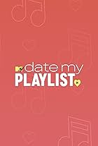 MTV's Date My Playlist