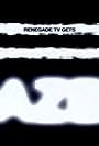Renegade TV Gets Dazed (1998)