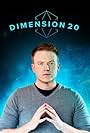 Brennan Lee Mulligan in Dimension 20 (2018)