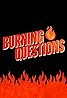 Burning Questions (TV Series 2021– ) Poster